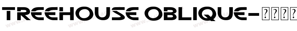 Treehouse Oblique字体转换